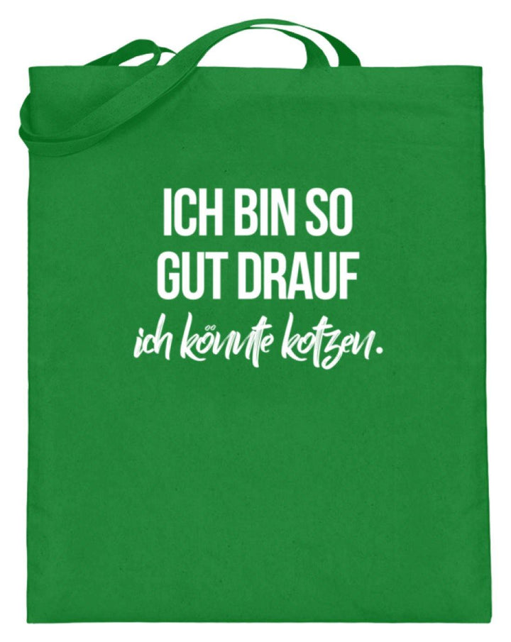 Gut Drauf Könnte Kotzen Words on Shirts  - Jutebeutel (mit langen Henkeln) - Words on Shirts Sag es mit dem Mittelfinger Shirts Hoodies Sweatshirt Taschen Gymsack Spruch Sprüche Statement