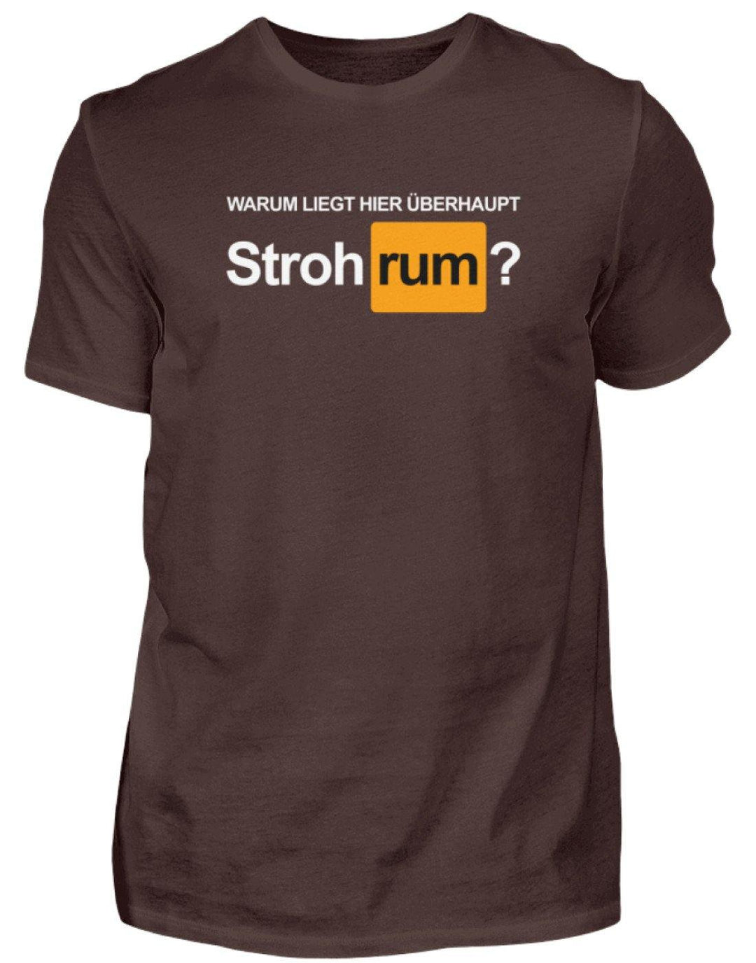 Stroh rum - Words on Shirts  - Herren Shirt - Words on Shirts Sag es mit dem Mittelfinger Shirts Hoodies Sweatshirt Taschen Gymsack Spruch Sprüche Statement