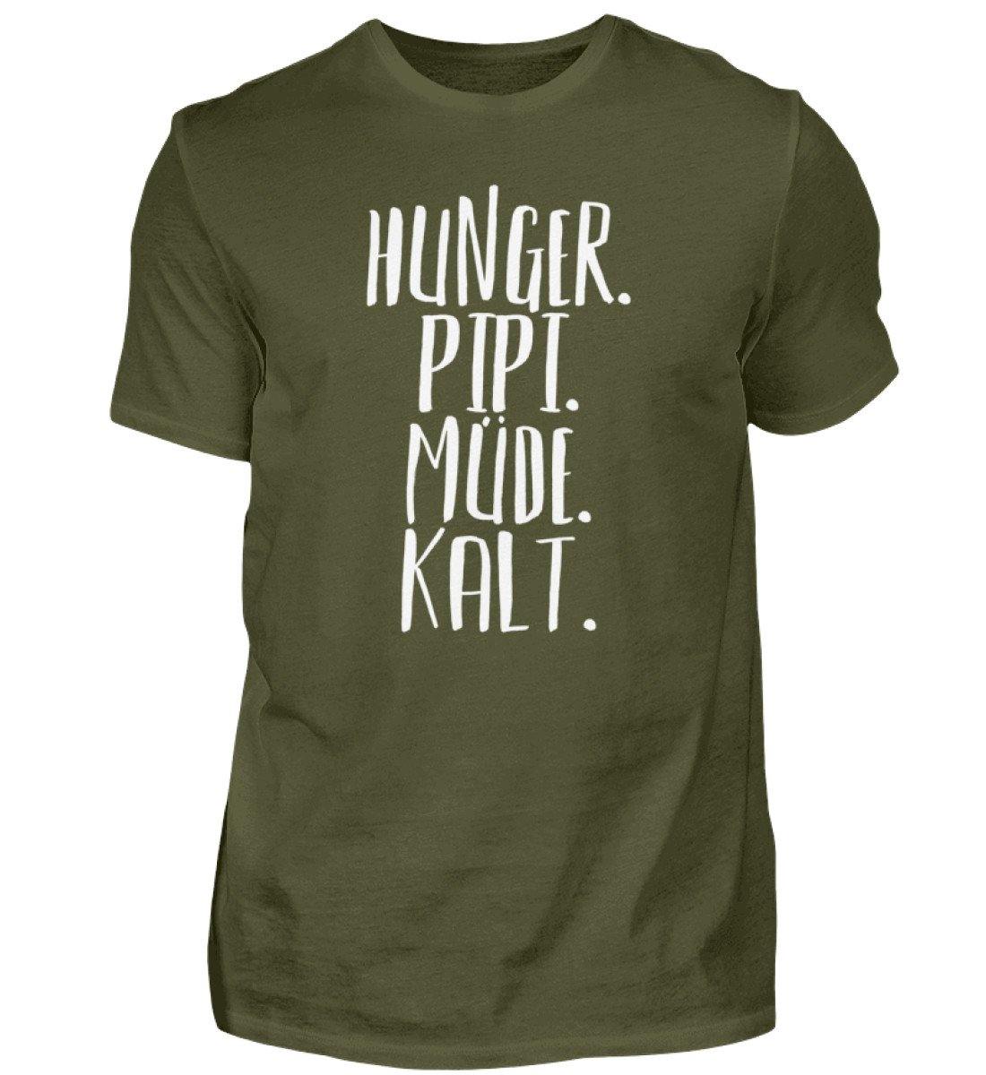 Hunger. Pipi. Müde. Kalt  - Herren Shirt