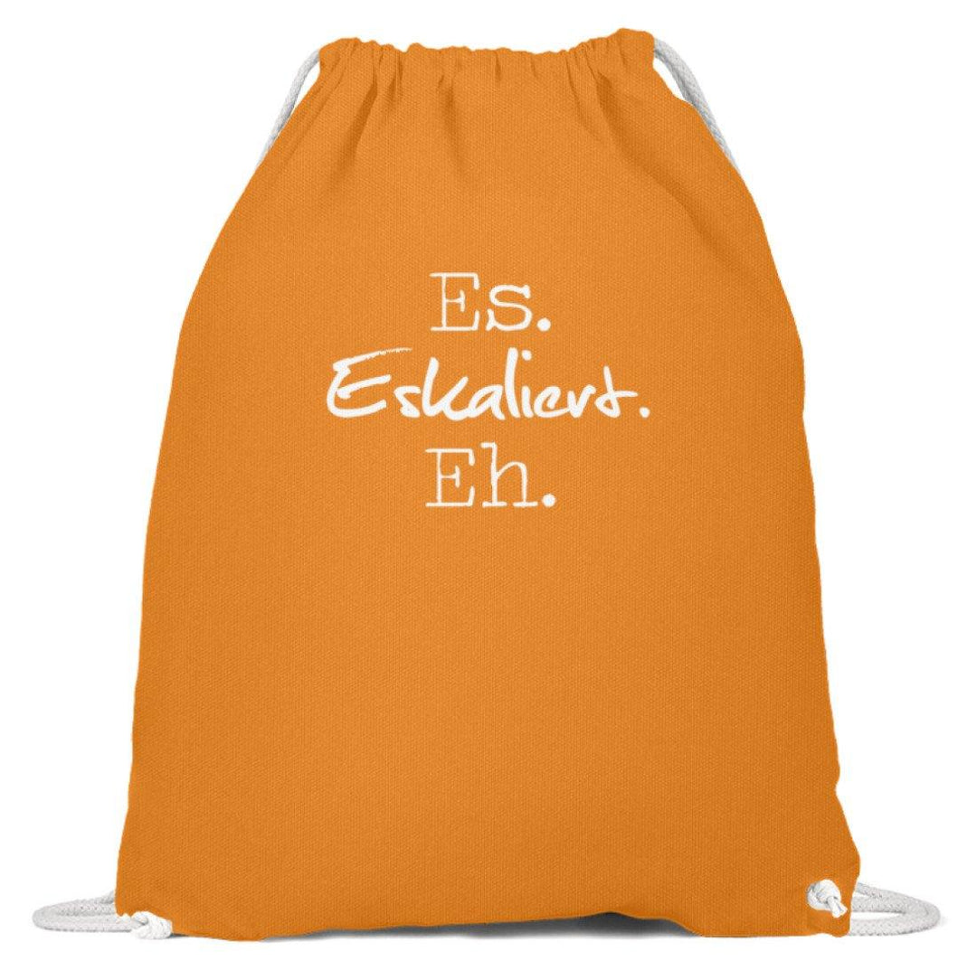 Es Eskaliert Eh - Words on Shirts (3)  - Baumwoll Gymsac - Words on Shirts Sag es mit dem Mittelfinger Shirts Hoodies Sweatshirt Taschen Gymsack Spruch Sprüche Statement