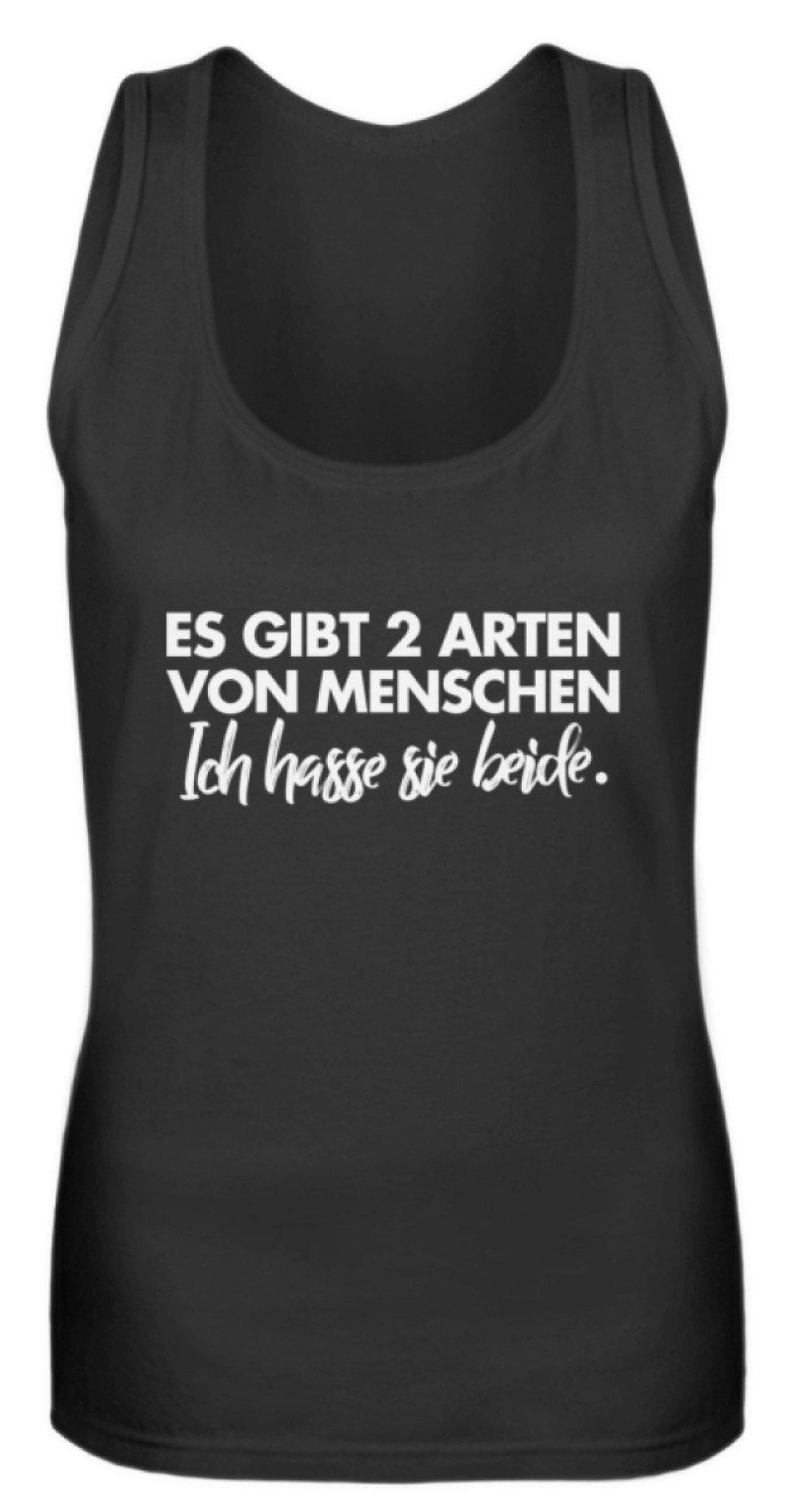 2 Arten von Menschen - Words on Shirts  - Frauen Tanktop - Words on Shirts Sag es mit dem Mittelfinger Shirts Hoodies Sweatshirt Taschen Gymsack Spruch Sprüche Statement