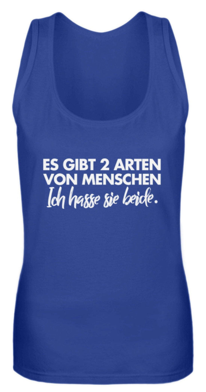 2 Arten von Menschen - Words on Shirts  - Frauen Tanktop - Words on Shirts Sag es mit dem Mittelfinger Shirts Hoodies Sweatshirt Taschen Gymsack Spruch Sprüche Statement