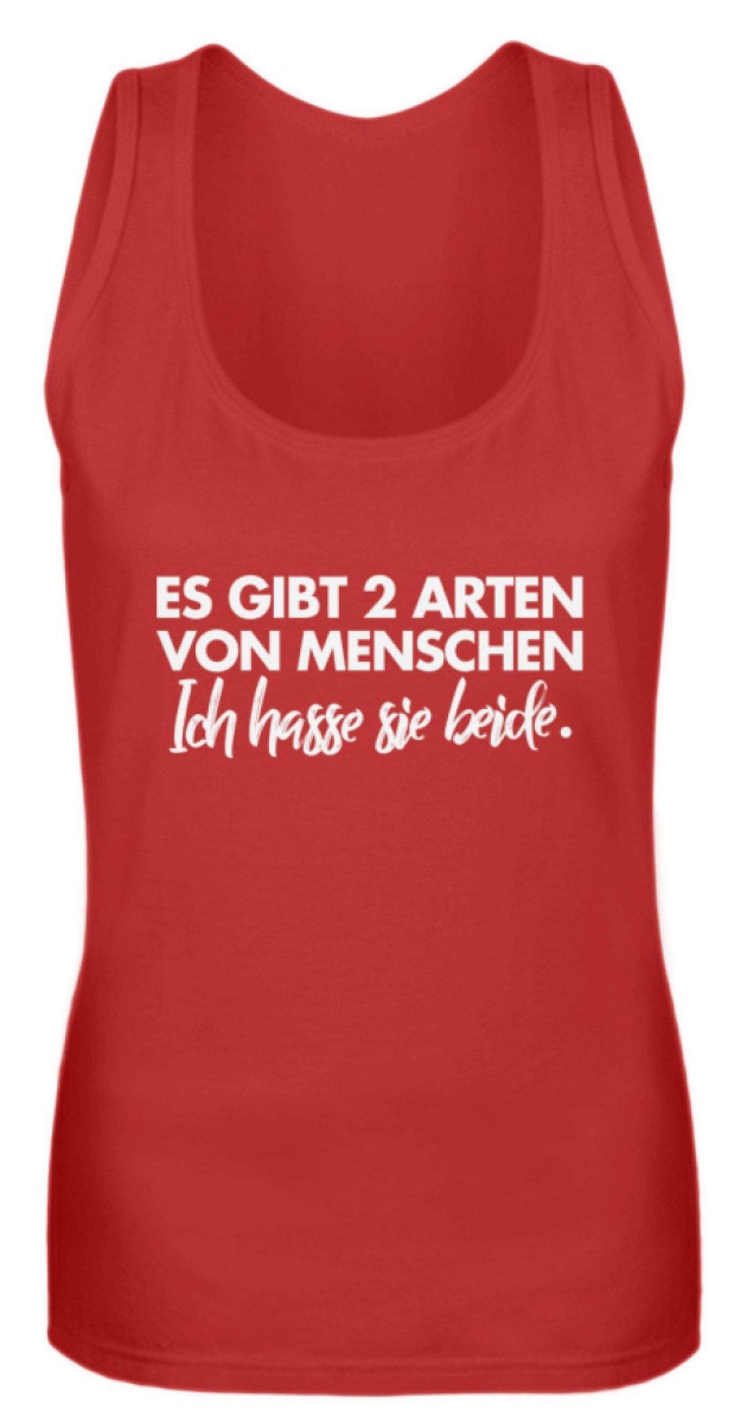 2 Arten von Menschen - Words on Shirts  - Frauen Tanktop - Words on Shirts Sag es mit dem Mittelfinger Shirts Hoodies Sweatshirt Taschen Gymsack Spruch Sprüche Statement