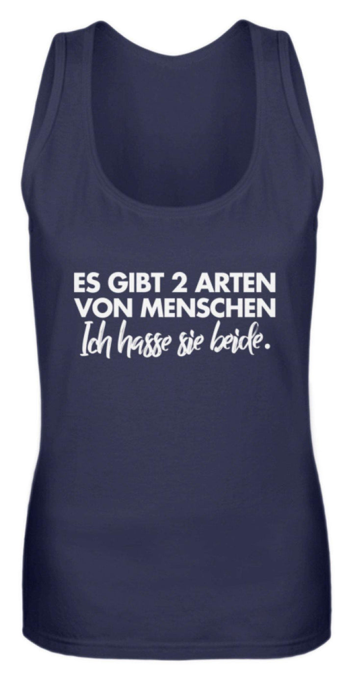 2 Arten von Menschen - Words on Shirts  - Frauen Tanktop - Words on Shirts Sag es mit dem Mittelfinger Shirts Hoodies Sweatshirt Taschen Gymsack Spruch Sprüche Statement