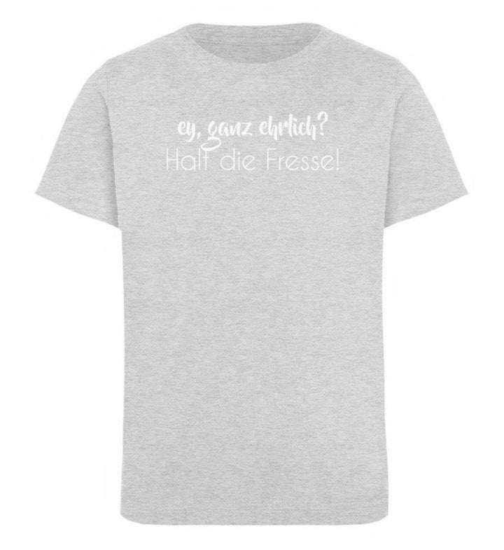 Ey, halt die Fresse Words on Shirts - PR  - Kinder Organic T-Shirt - Words on Shirts Sag es mit dem Mittelfinger Shirts Hoodies Sweatshirt Taschen Gymsack Spruch Sprüche Statement