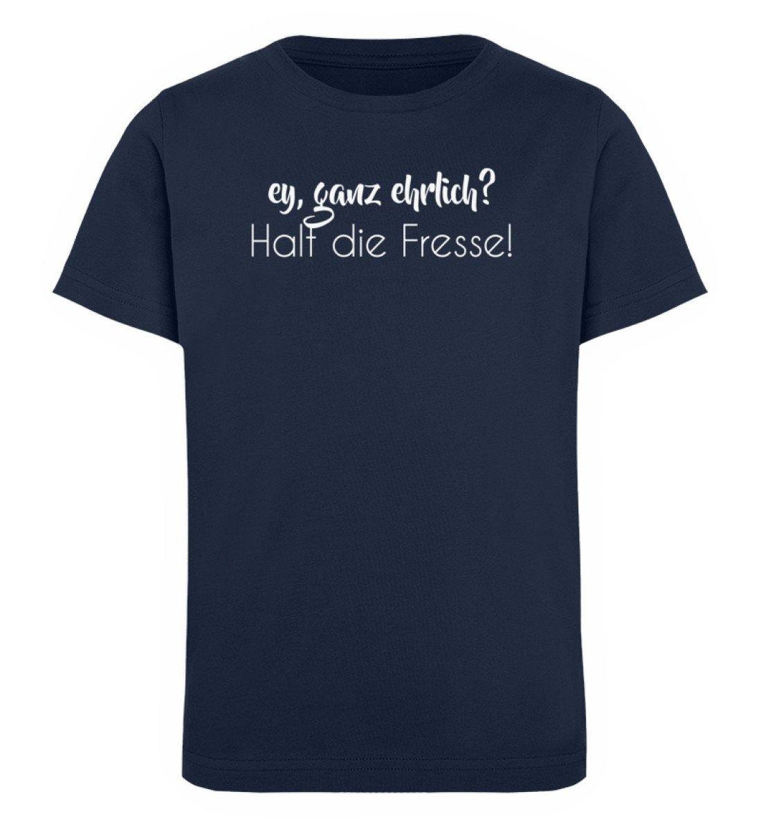 Ey, halt die Fresse Words on Shirts - PR  - Kinder Organic T-Shirt - Words on Shirts Sag es mit dem Mittelfinger Shirts Hoodies Sweatshirt Taschen Gymsack Spruch Sprüche Statement