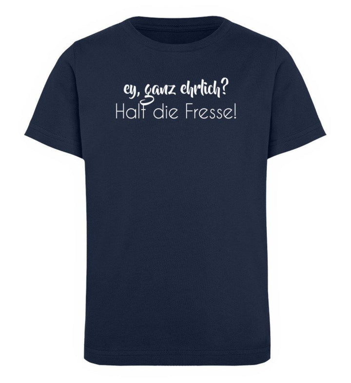 Ey, halt die Fresse Words on Shirts - PR  - Kinder Organic T-Shirt - Words on Shirts Sag es mit dem Mittelfinger Shirts Hoodies Sweatshirt Taschen Gymsack Spruch Sprüche Statement