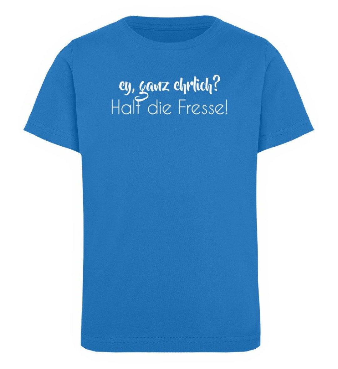 Ey, halt die Fresse Words on Shirts - PR  - Kinder Organic T-Shirt - Words on Shirts Sag es mit dem Mittelfinger Shirts Hoodies Sweatshirt Taschen Gymsack Spruch Sprüche Statement