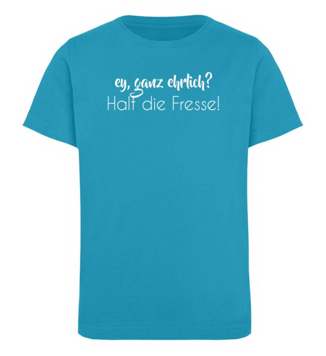 Ey, halt die Fresse Words on Shirts - PR  - Kinder Organic T-Shirt - Words on Shirts Sag es mit dem Mittelfinger Shirts Hoodies Sweatshirt Taschen Gymsack Spruch Sprüche Statement