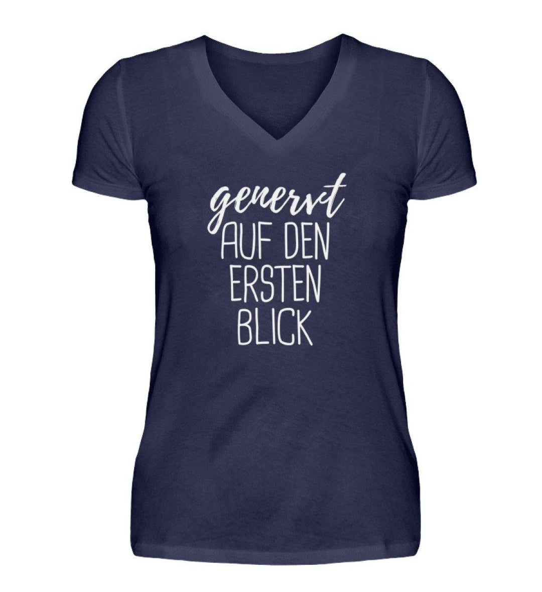 Genervt ersten Blick  - Words on Shirts  - V-Neck Damenshirt - Words on Shirts Sag es mit dem Mittelfinger Shirts Hoodies Sweatshirt Taschen Gymsack Spruch Sprüche Statement