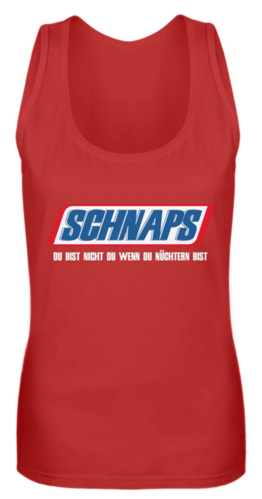 Schnaps - Wenn du nüchtern bist  - Frauen Tanktop - Words on Shirts Sag es mit dem Mittelfinger Shirts Hoodies Sweatshirt Taschen Gymsack Spruch Sprüche Statement